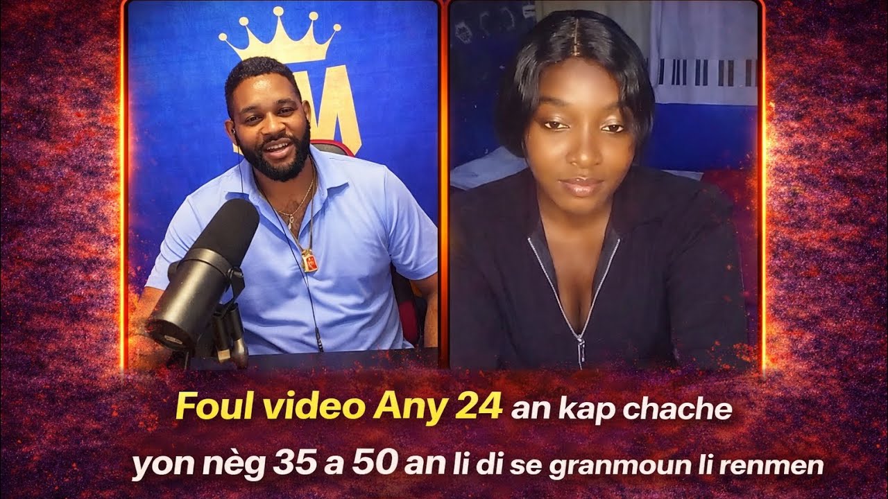 Foul video Any 24 an kap chache yon nèg 35 a 50 an li di se granmoun li renmen 