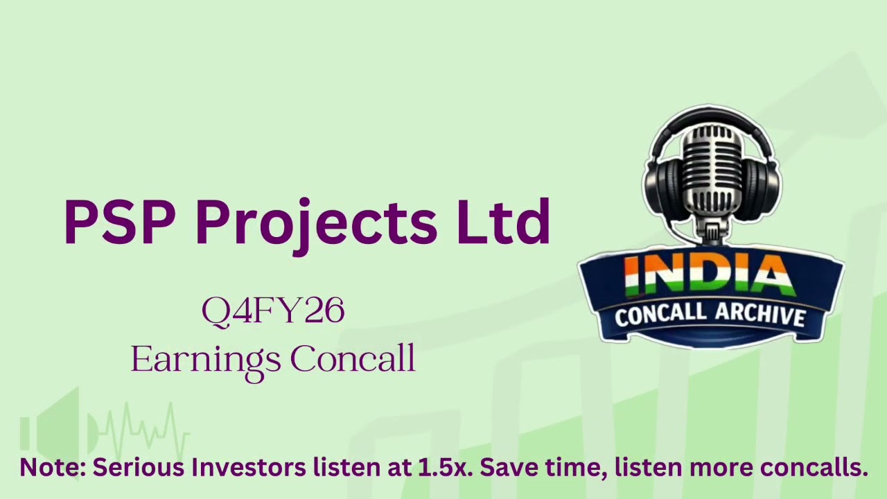 PSP Projects Ltd | Q4FY26 Earnings Concall