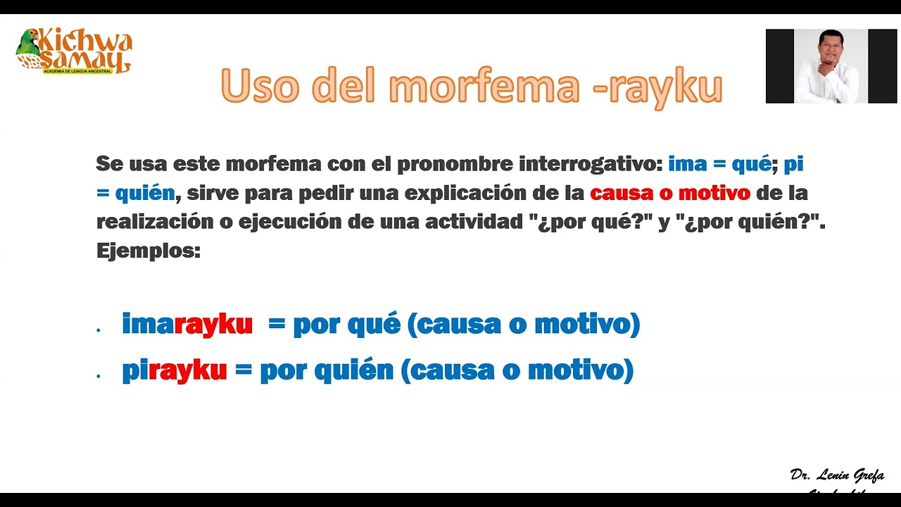Uso del morfema  -rayku en kichwa - Lenin Grefa - Academia Kichwa Samay