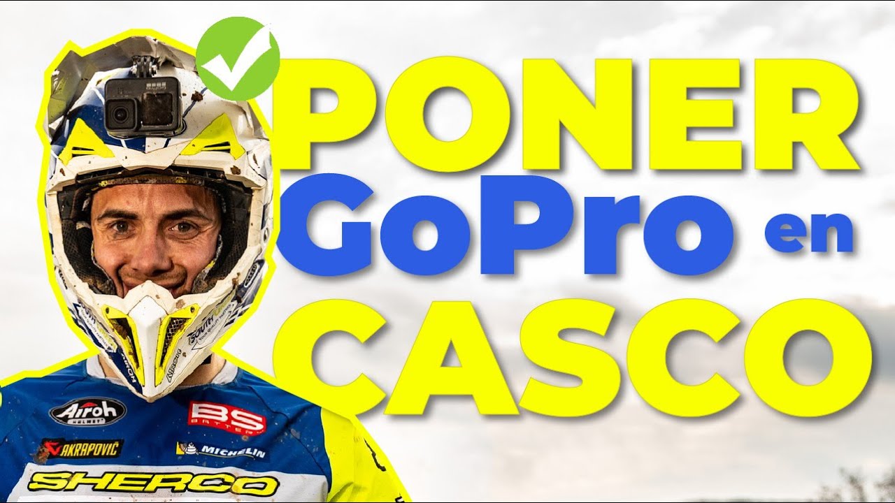 CÓMO poner la Go PRO en tu CASCO de MOTO para HARD ENDURO