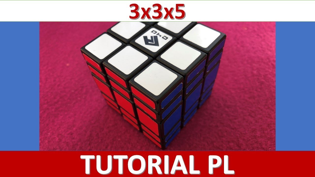 3x3x5 cube (C4U) TUTORIAL PL