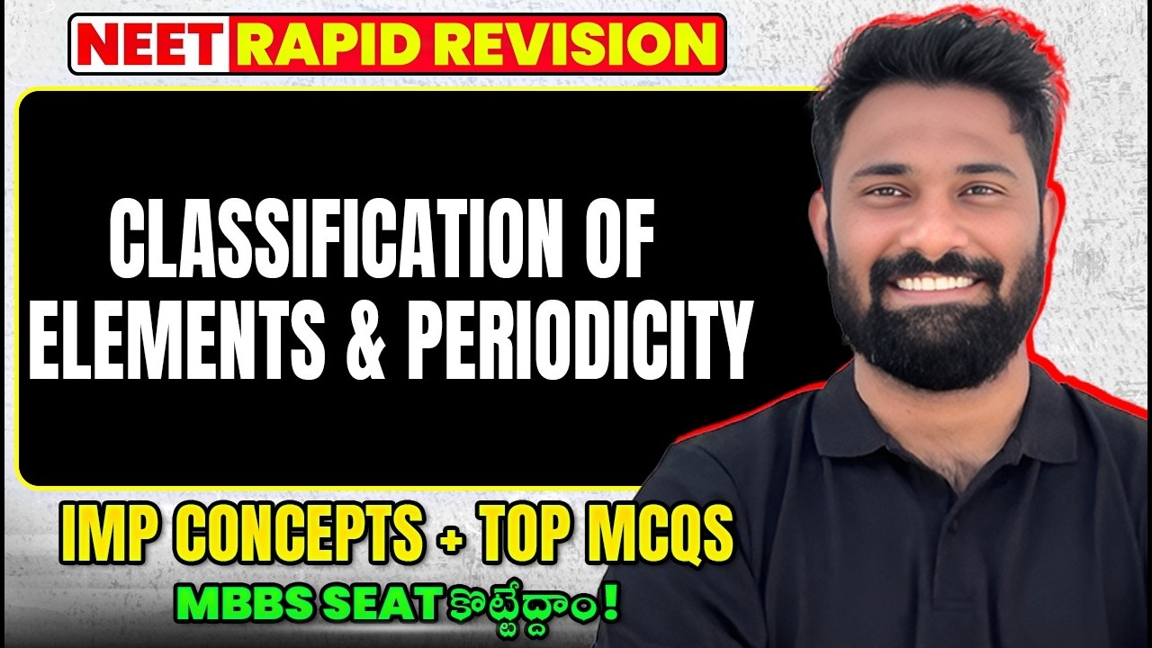 Classification of Elements & Periodicity NEET One Shot | IMP Concepts + Top MCQs | NEET 2026 Telugu