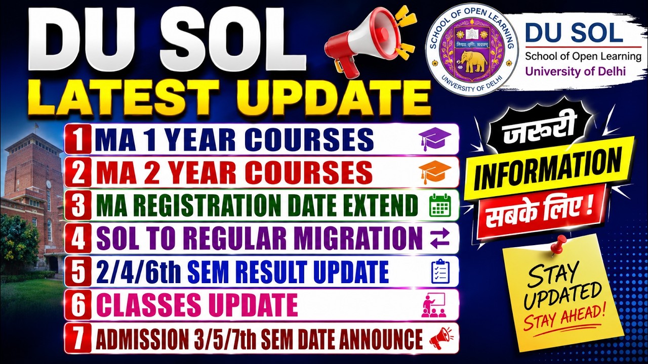 🔥 DU SOL All Latest Updates in One Video | MA, Result, Classes, Admission & Migration