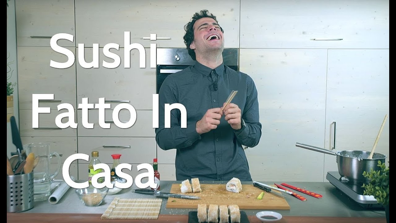 Sushi fatto in casa  - CUCINA PER PIGRI - Guglielmo Scilla | Cucina da Uomini