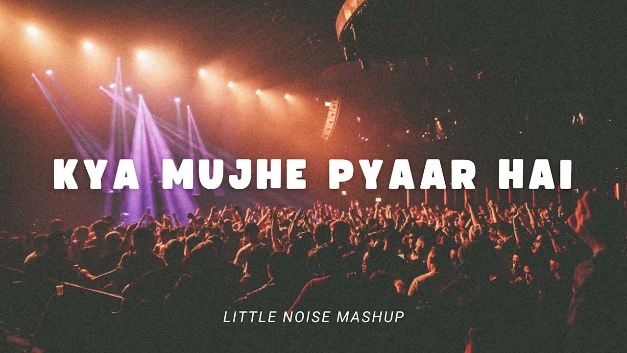 Kya Mujhe Pyaar Hai x Edge of Desire | Little Noise Mashup | Afro Bollywood