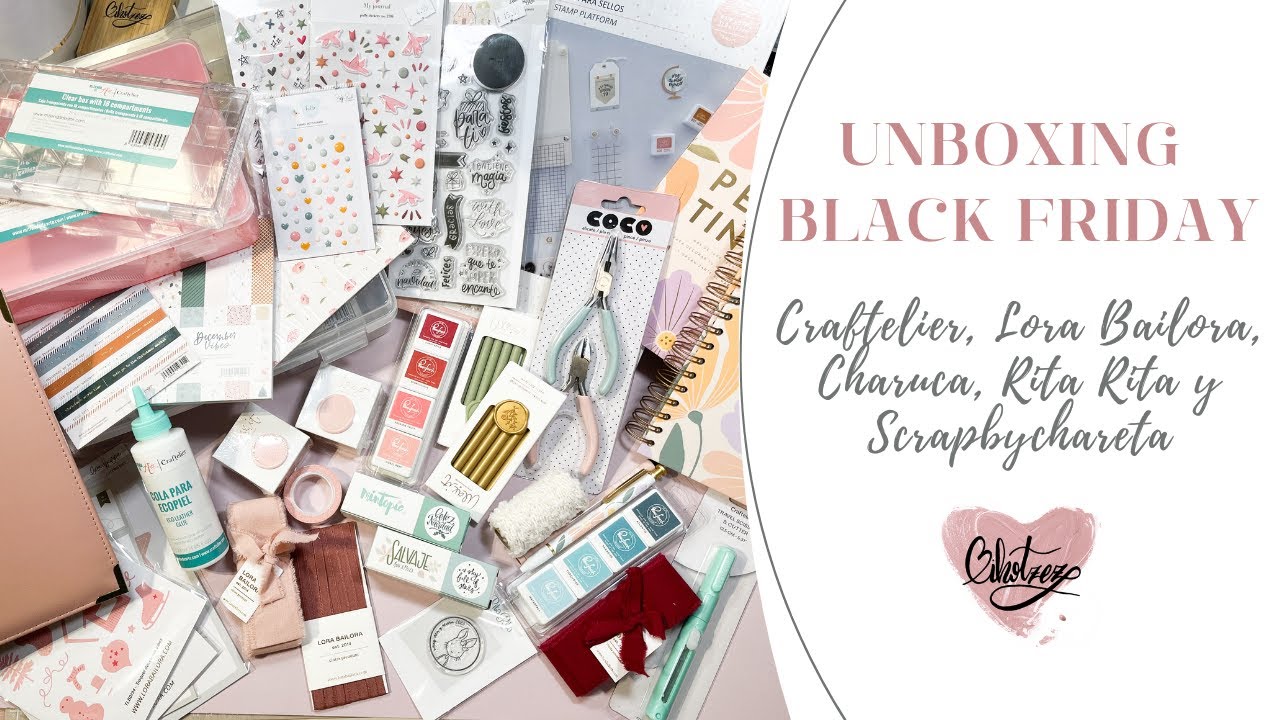 ✨HAUL de SCRAP en BLACK FRIDAY | Craftelier, Lora Bailora, Charuca, Rita Rita y Scrap By Chareta ✨