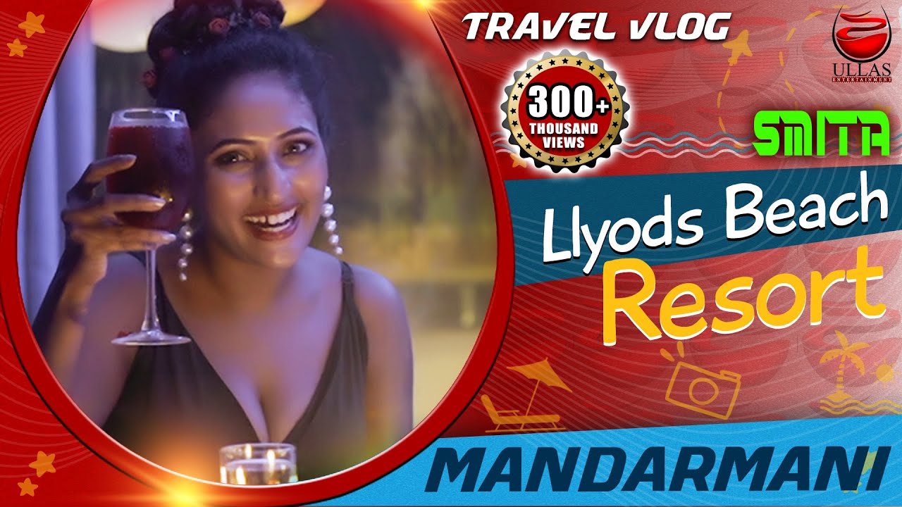 SMITA SANA | LLOYDS BEACH RESORT | MANDARMANI | TRAVEL VLOG PART 2 | ULLAS ENTERTAINMENT