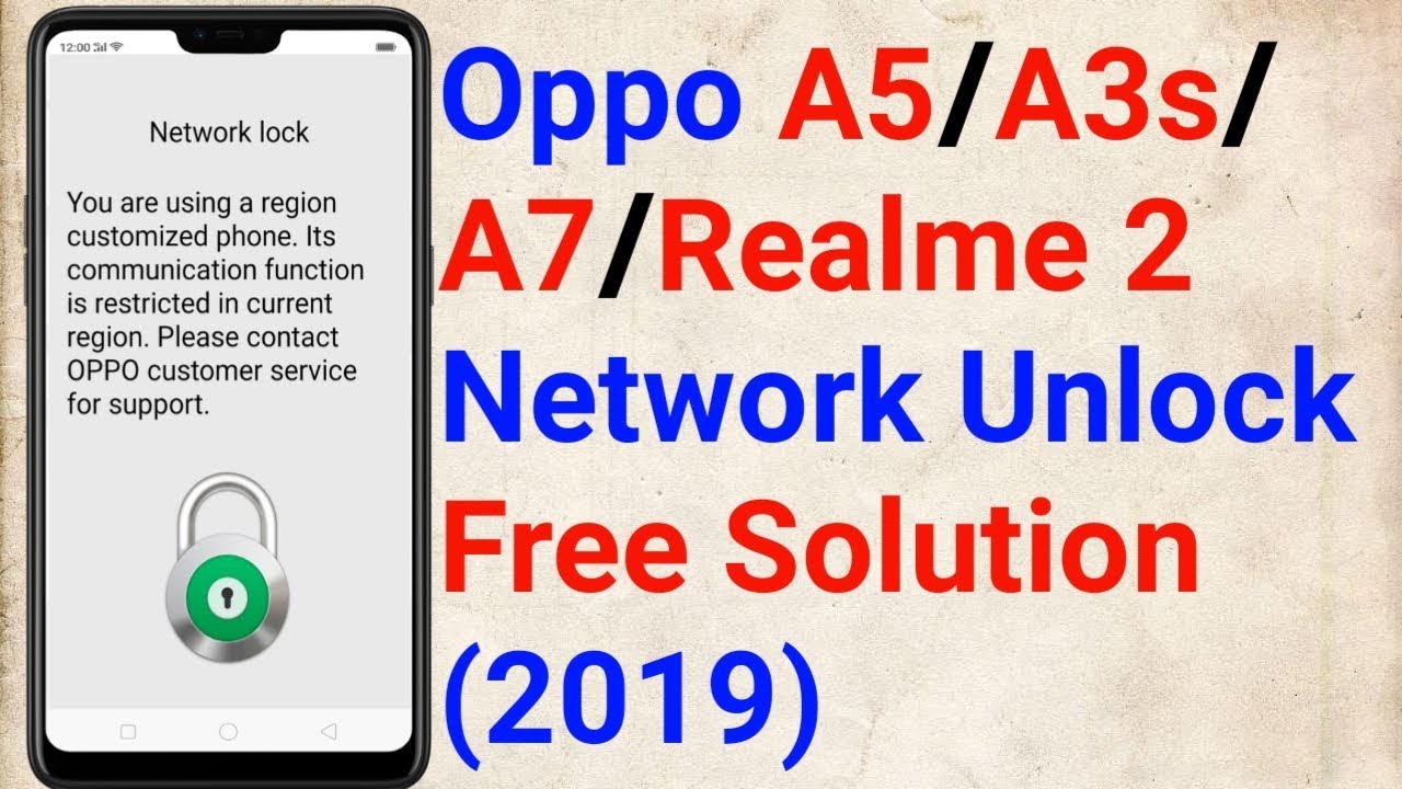 How To Unlock Oppo Network Lock Free Unlock Oppo A7/A3S/A5/Realme 2 New Security (2019)