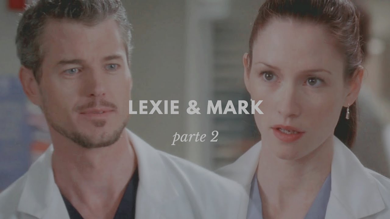 LEXIE & MARK || PARTE 2.
