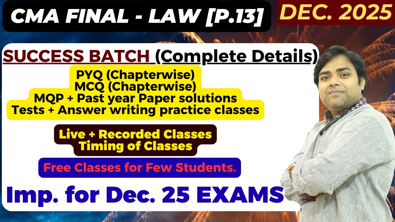 CMA Final Law - Success Batch (Complete Details) || Complete PYQ + MCQs + MQP + Tests | Mohit Bansal