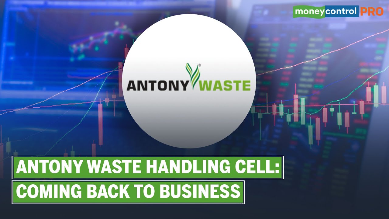 Antony Waste Handling Cell: Why The Stock Looks Set For Re-Rating | Ideas For Profit