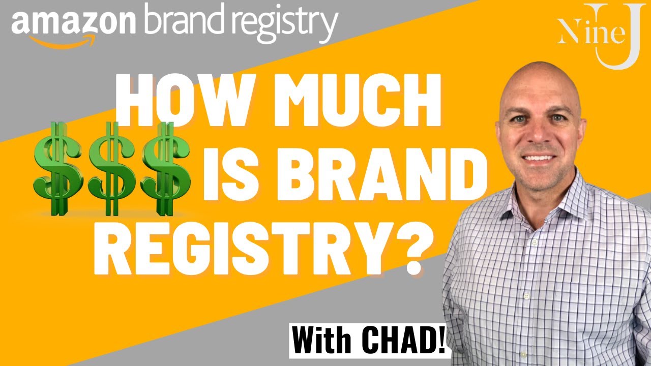 How Much Does Amazon Brand Registry Cost? What if I Told You it Was FREE? | Nine University