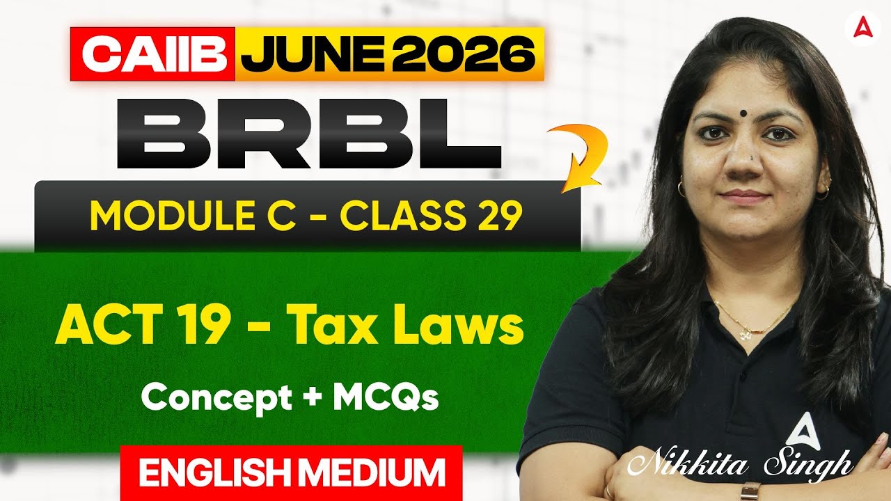 CAIIB BRBL June 2026 | BRBL Module C | ACT 19 - Tax Laws | BRBL English Medium | By Nikkita Singh