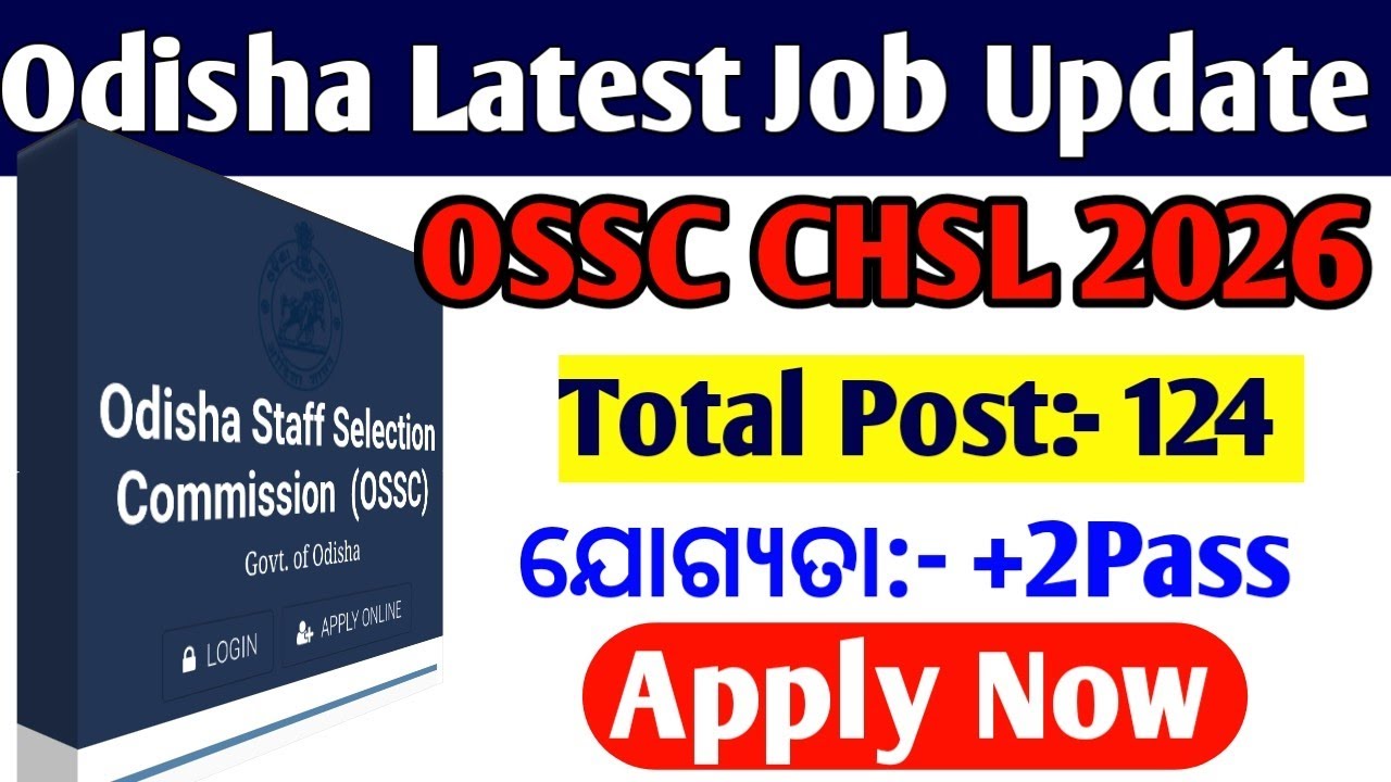 OSSC CHSL 2026 Vacancy Out// Total Post| Age Limit| Qualification | All Details 