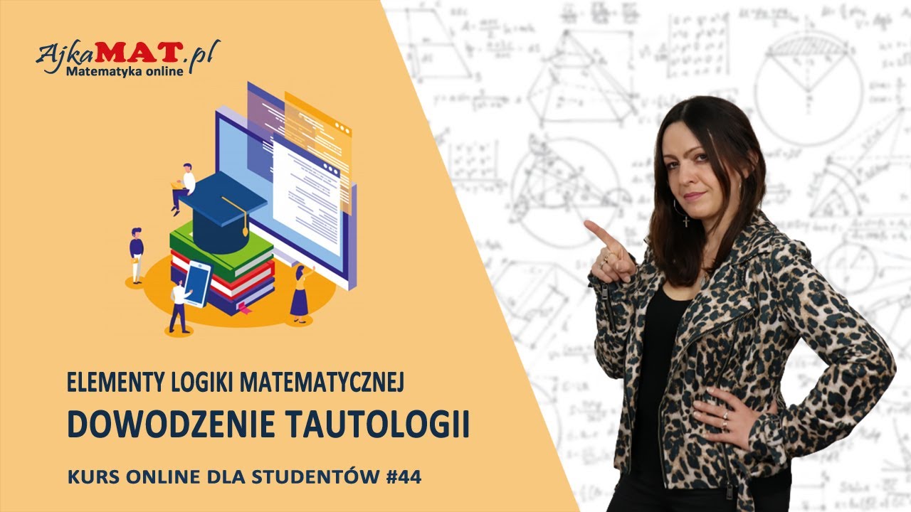 Dowodzenie tautologii - część I