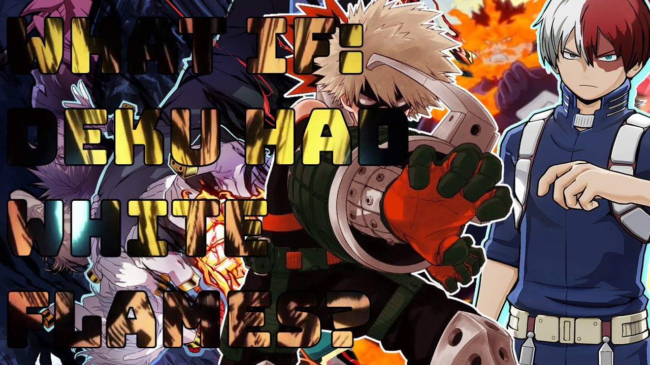 What if Deku had White Flames?(The Movie)