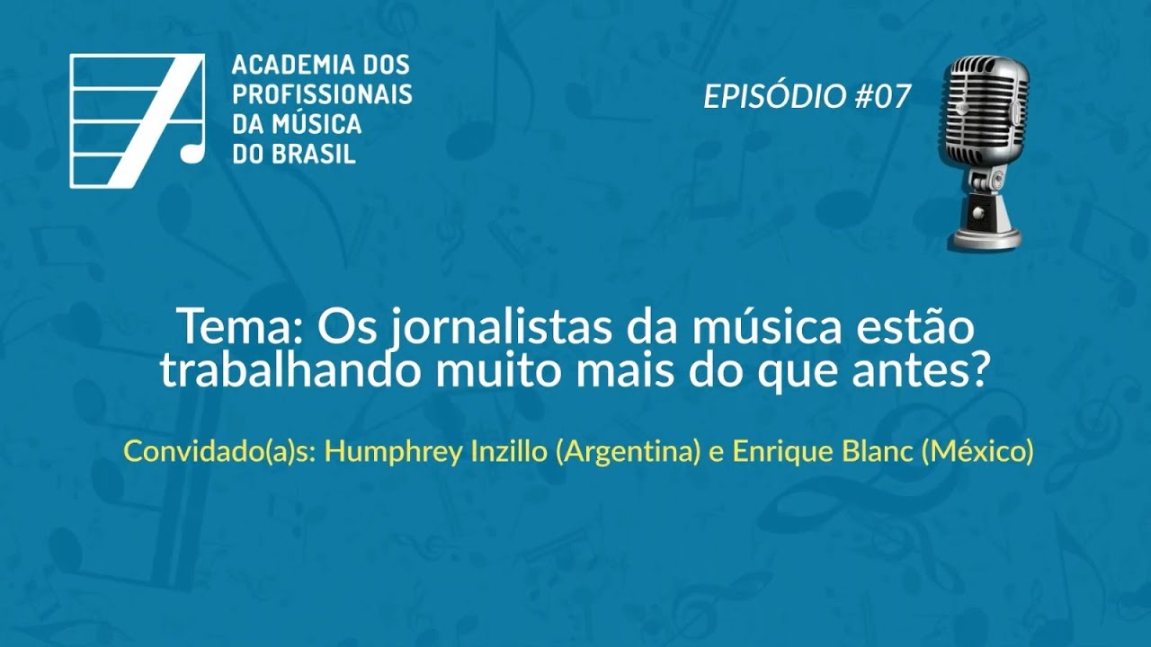 2ª Temporada do Podcast – Academia dos Profissionais da Música - Episodio 7
