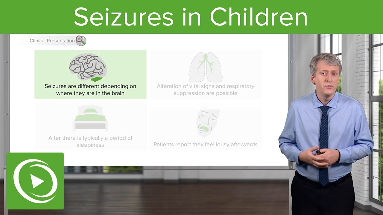 Seizures in Children – Pediatric Neurology | Lecturio