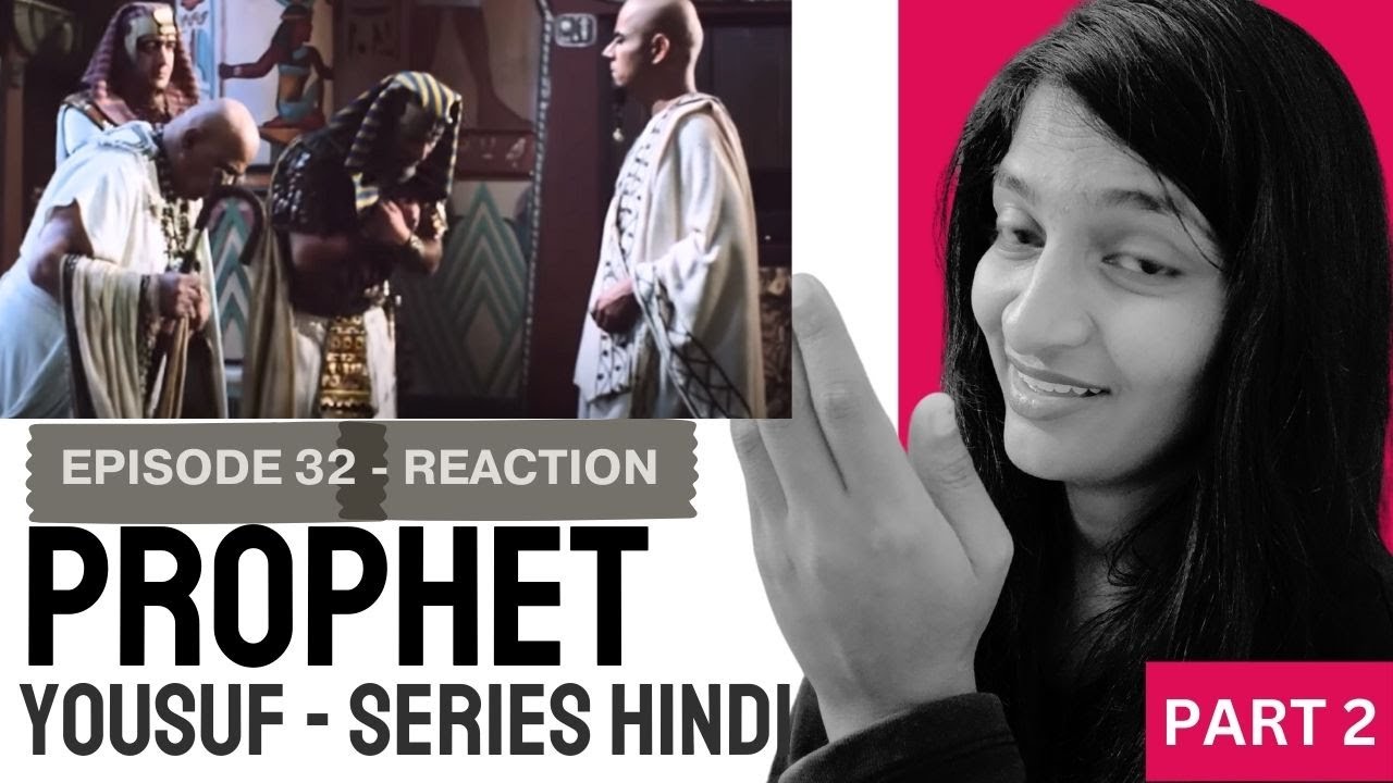 INDIAN REACTION onحضرت یوسف قسط نمبر 32 | اردو ڈب  | PART 2 | Prophet Yousuf #हज़रतयूसुफ़  #islam