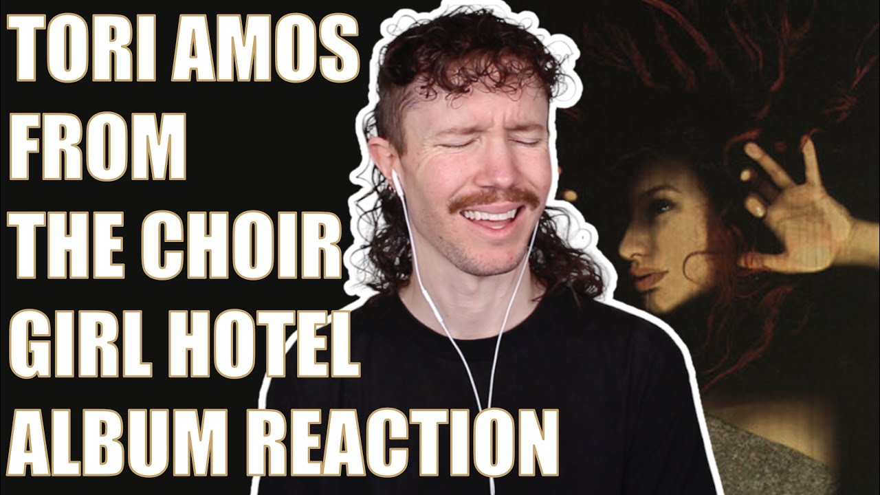 TORI AMOS - FROM THE CHOIRGIRL HOTEL ALBUM REACTION