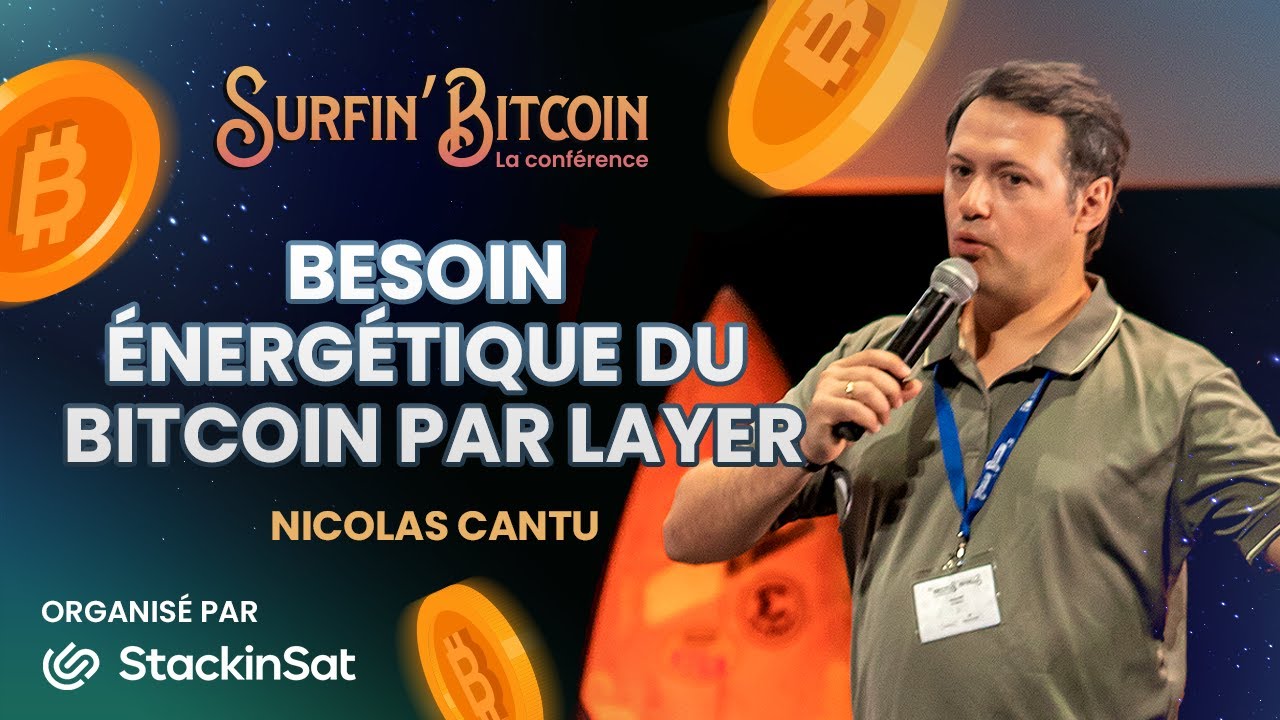Besoin énergétique du Bitcoin par layer [Nicolas Cantu] #SurfinBitcoin22