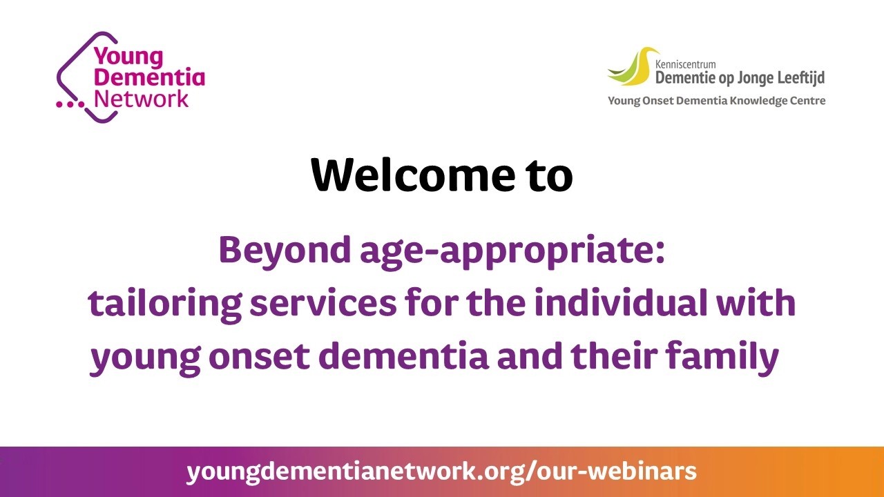 Beyond age-appropriate: tailoring services for people affected by young onset dementia - Feb 2026
