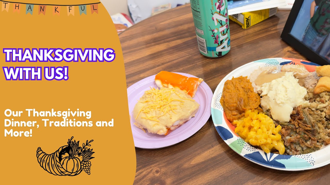 Our Thanksgiving Dinner and Chat with Us!