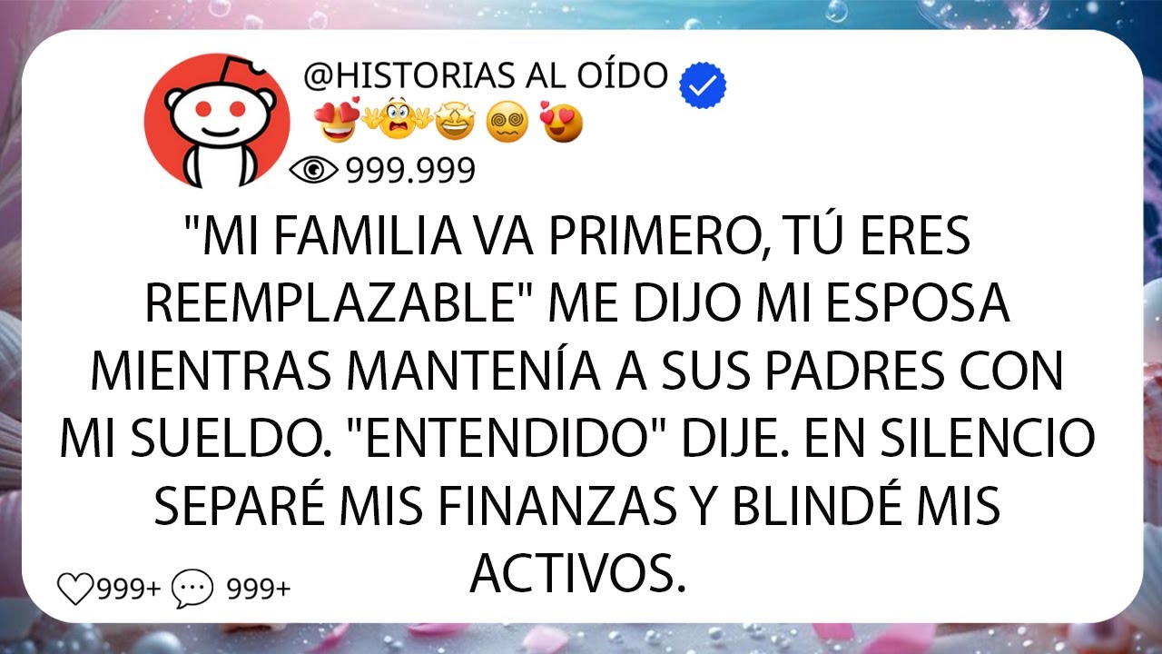Mi familia va PRIMERO, tú eres REEMPLAZABLE, me dijo mi esposa mientras mantenía a sus padres