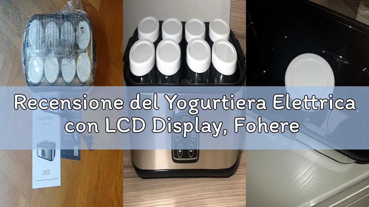 Recensione del Yogurtiera Elettrica con LCD Display, Fohere 8 Vasetti da 180 ml in Vetro, Timer 48 O