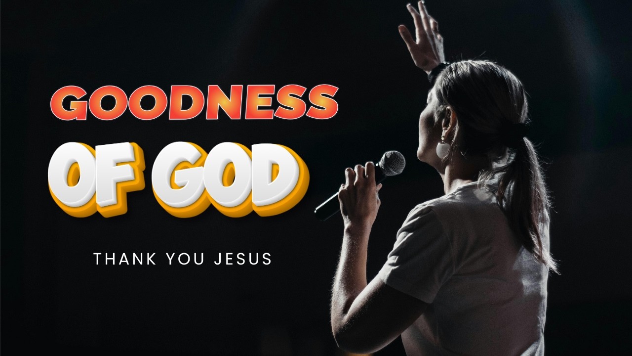 Goodness of God (Lyrics) – Best Christian Songs 2026