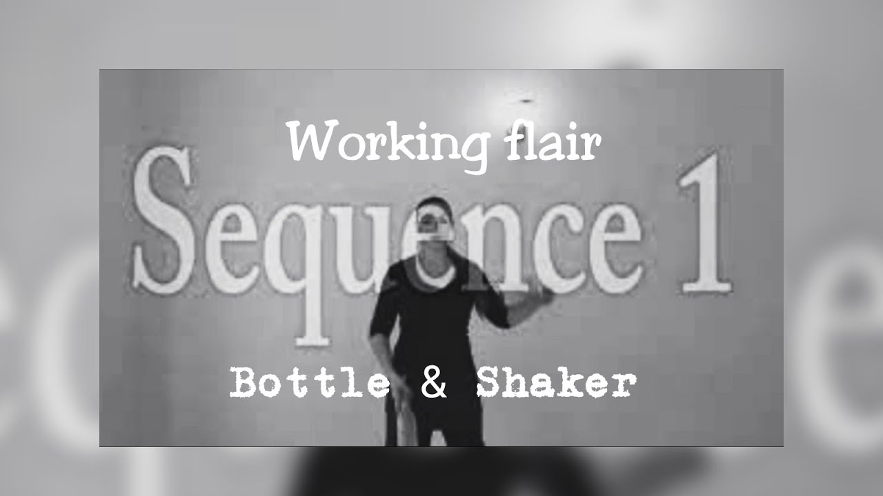 👑 NEXT STEP ✅ Working Flair Sequences1️⃣ Bottle+Shaker