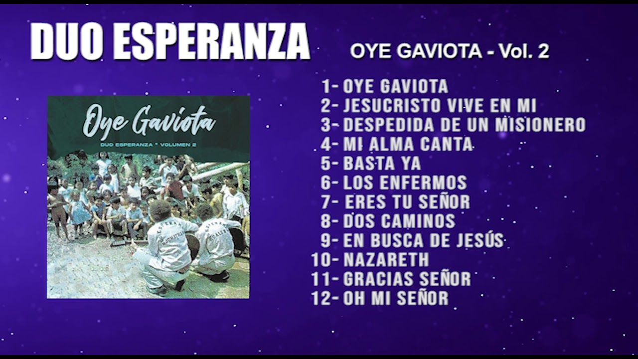 @DuoEsperanzaOficial  l Álbum Completo Vol. 2  Oye Gaviota