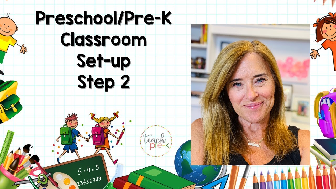 Preschool & Pre-K: Classroom Set-up Part 2