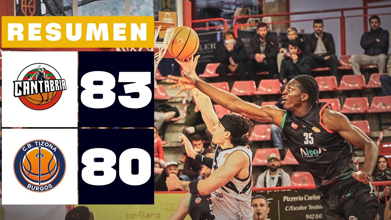 GRUPO ALEGA CANTABRIA 83-80 GRUPO URETA TIZONA BURGOS | RESUMEN PRIMERA FEB