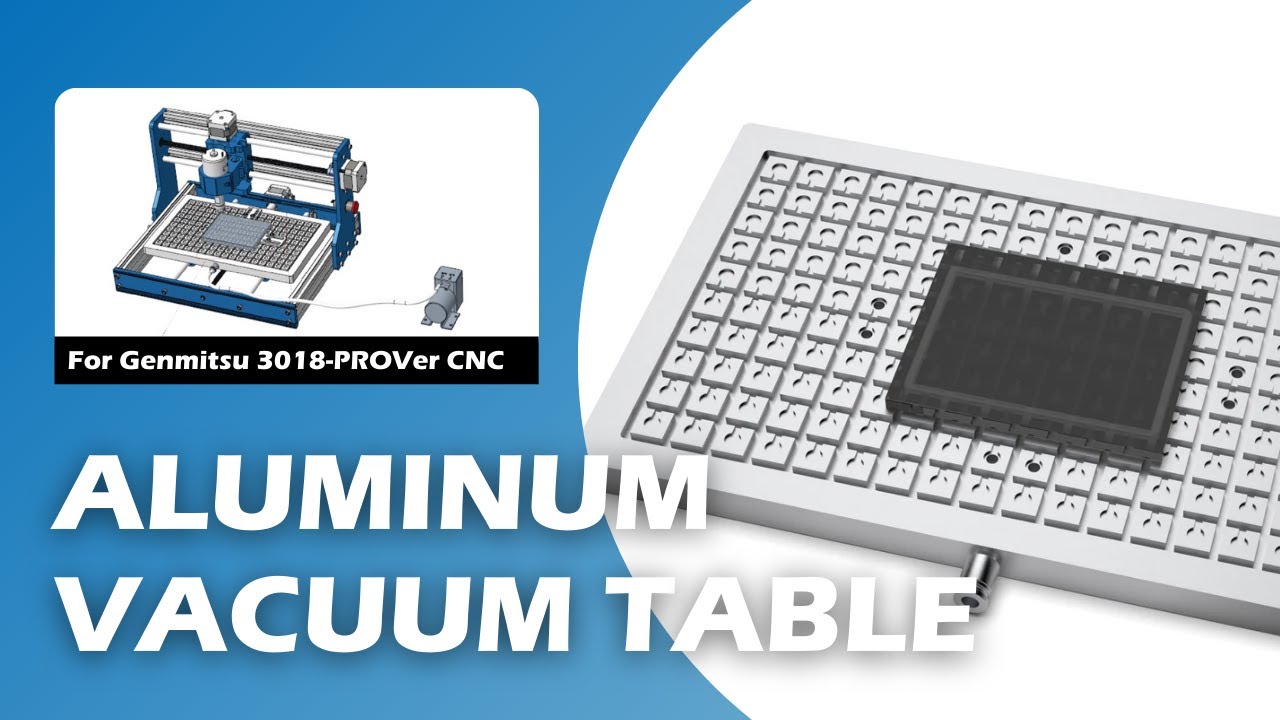 Genmitsu CNC Aluminum Vacuum Table for 3018-PROVer Series | SainSmart