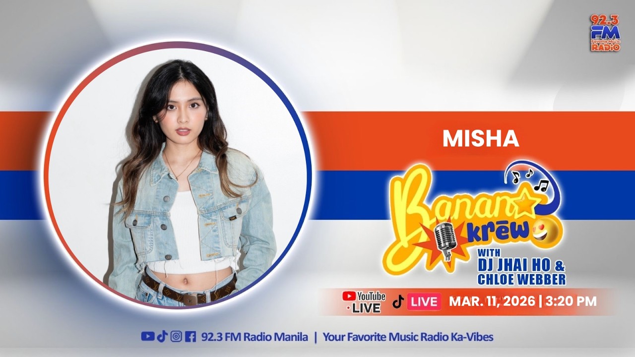 MISHA sa BANANA KREW | MARCH 05, 2026