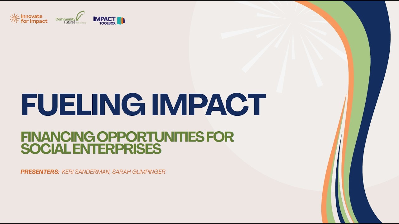 Fueling Impact: Financing Opportunities for Social Enterprises