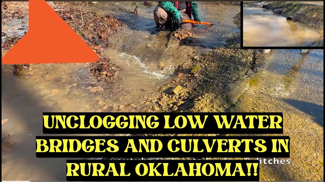 UNCLOGGING CULVERTS/LOW WATER BRIDGES IN RURAL OKLAHOMA! 1/2025 NT#69