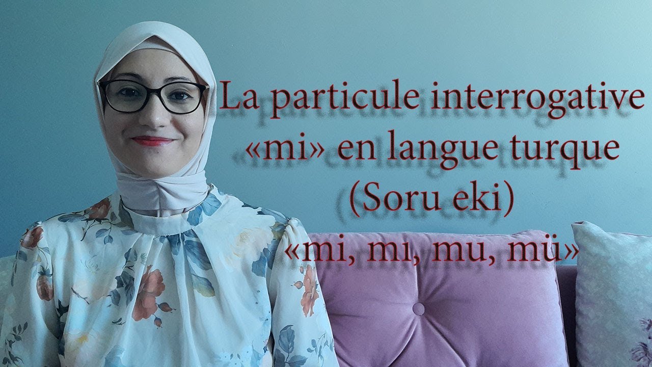 Leçon N74: La particule interrogative 