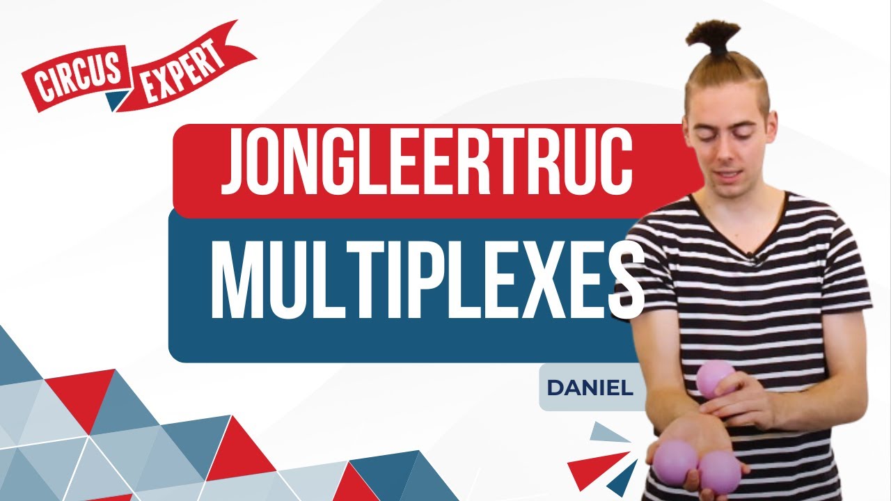 Jongleertruc: Multiplexes | Tutorial | Jongleren met 3 ballen | Circus-expert.nl