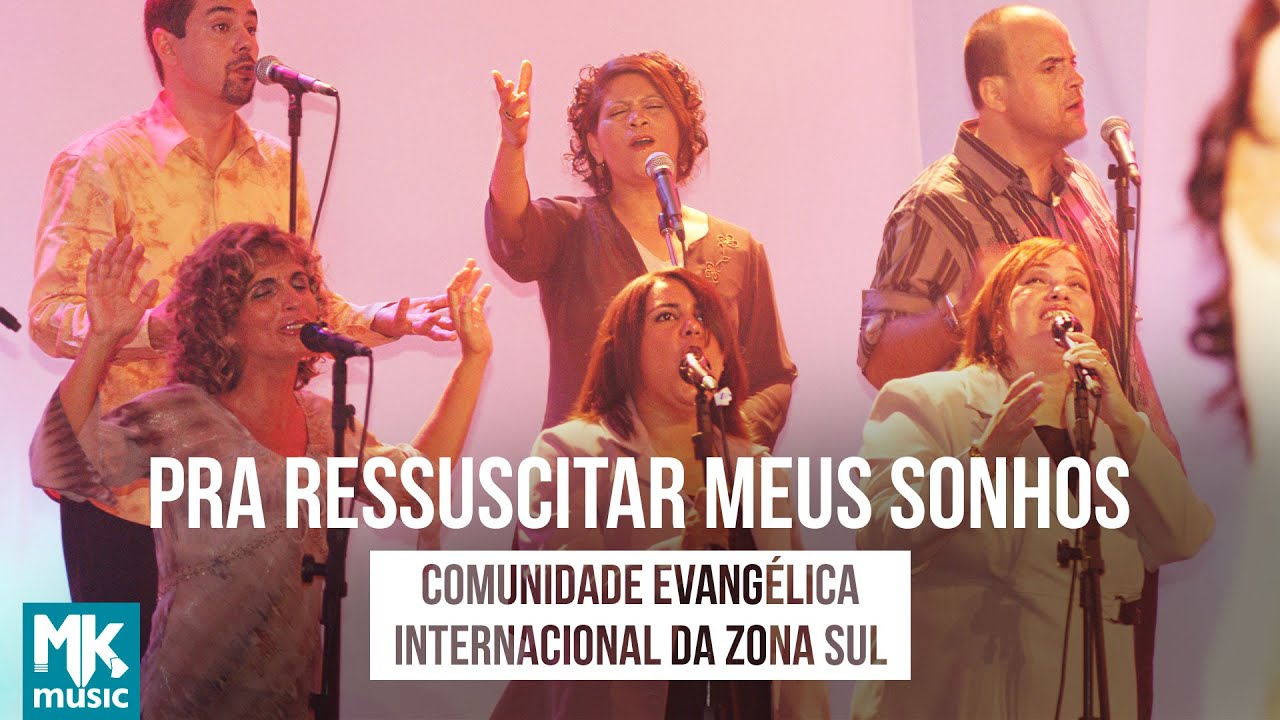 Comunidade Internacional Da Zona Sul - Pra Ressuscitar Meus Sonhos - DVD 10 Anos (Ao Vivo)