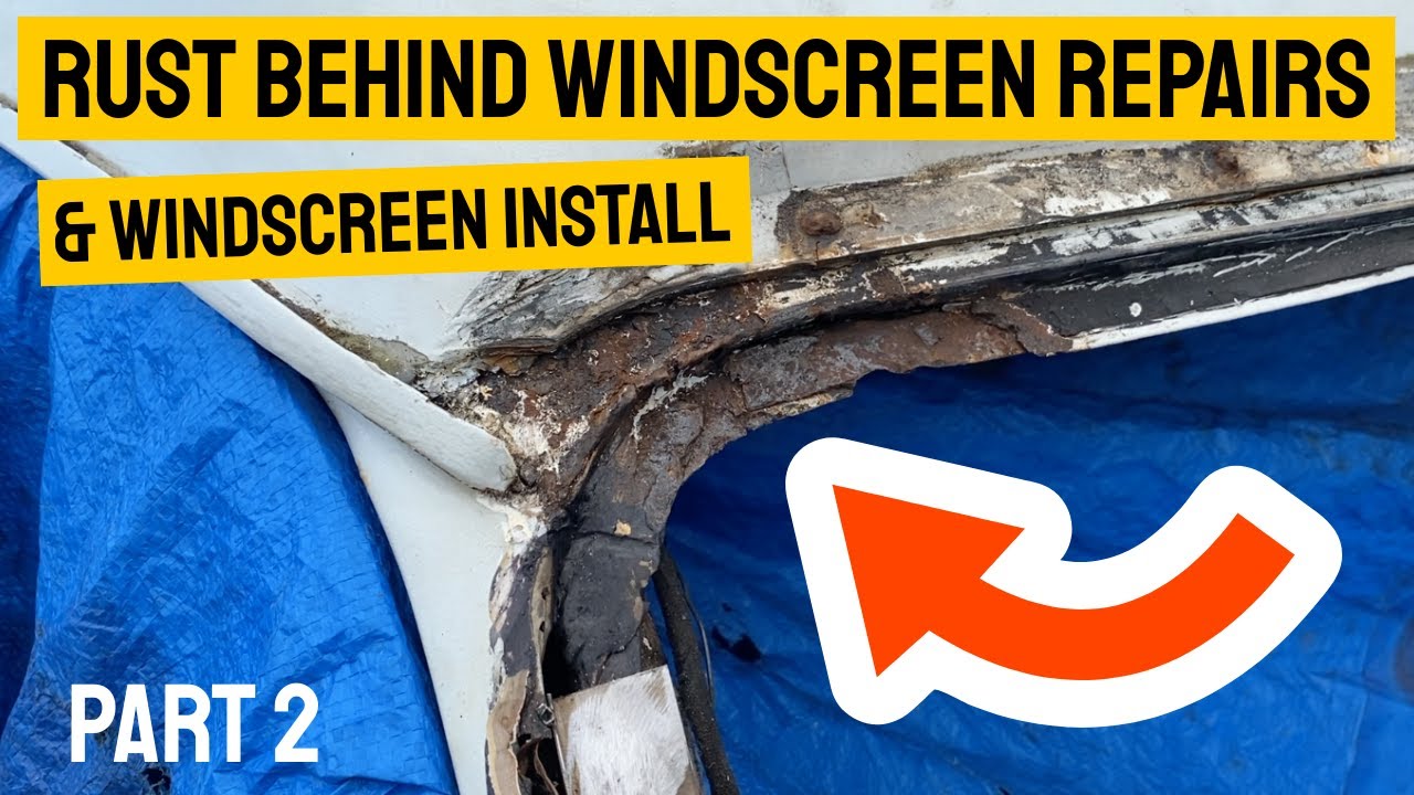 Rusty Windscreen Surround Repairs & Windscreen Install - MK 5 Ford Transit - Part 2