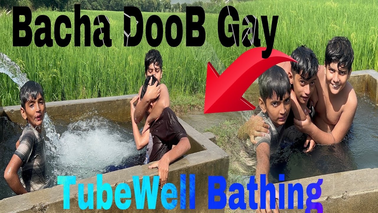 TubeWell Bathing enjoying | Full Masti in tubewell ll Bacha Doob Gya | Pendu Gang |