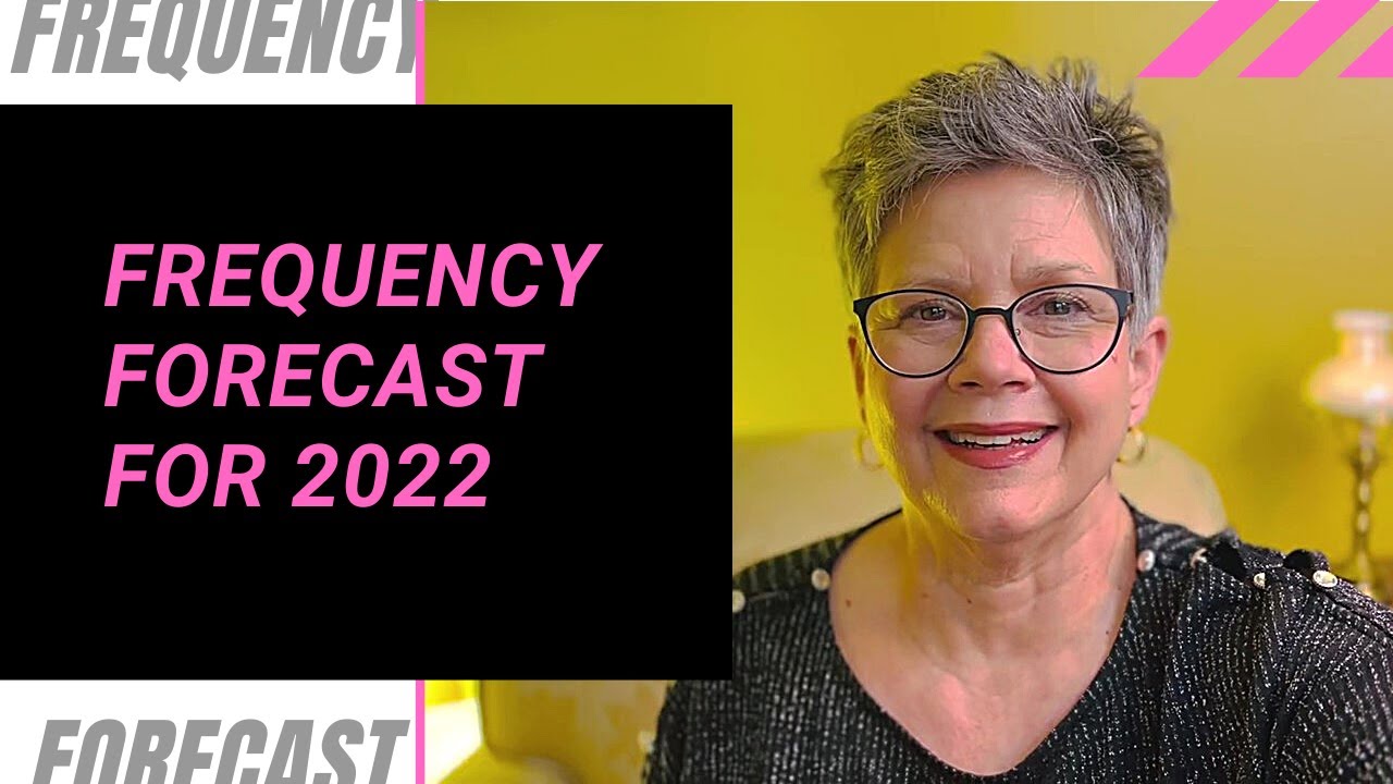 The Frequency Forecast for 2022