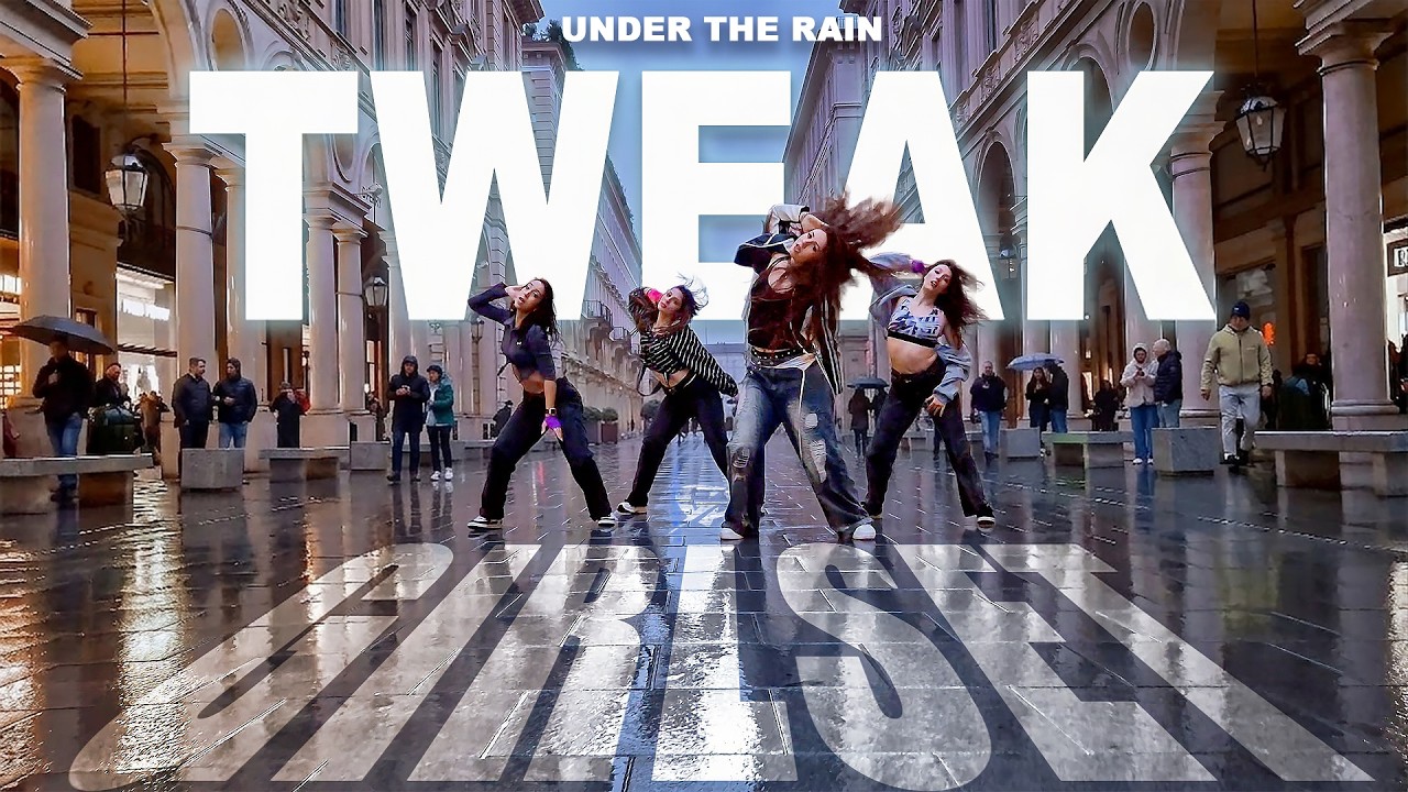 [DANCE IN PUBLIC | ONE TAKE] GIRLSET - 'TWEAK' Dance Cover by CLEPSYDRA CREW | Italy