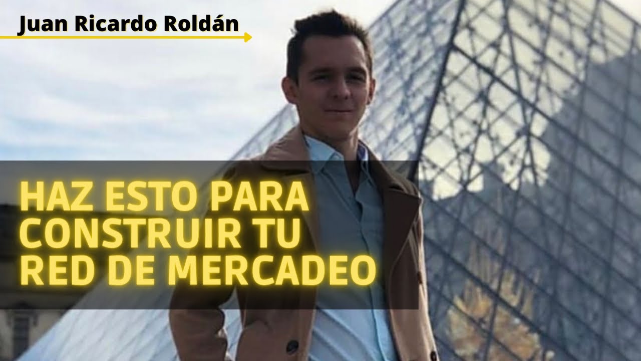 &iquest;C&oacute;mo crear una red de mercadeo exitosa? (Gano Excel - Gano iTouch) - Juan Ricardo Rold&aacute;n