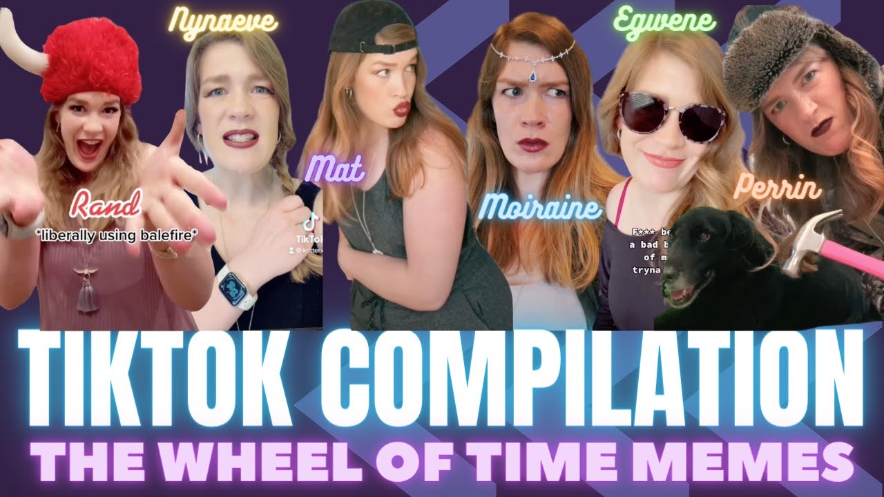 Wheel of Time TikTok Meme Compilation!