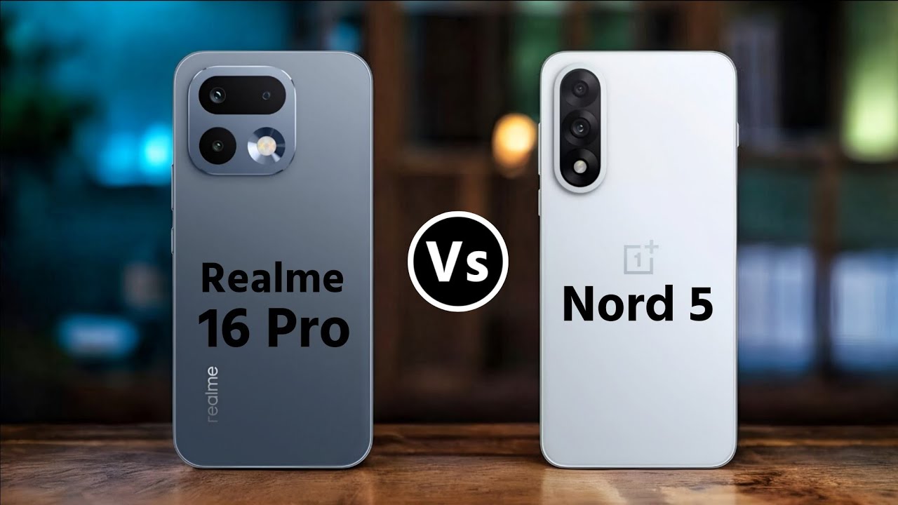 Realme 16 Pro Vs OnePlus Nord 5 || Which One is Better?