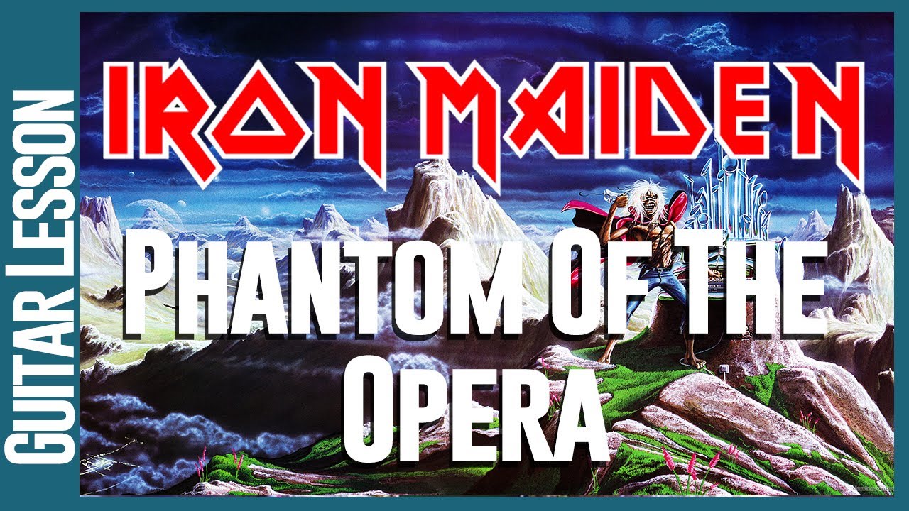Iron Maiden - Phantom Of The Opera - Guitar Lesson