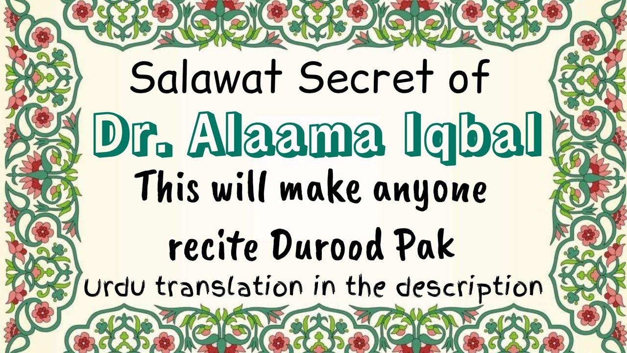 (14). Salawat Secret of Dr. Alaama Iqbal Rehmatullah alih #durood #islamicvideo 